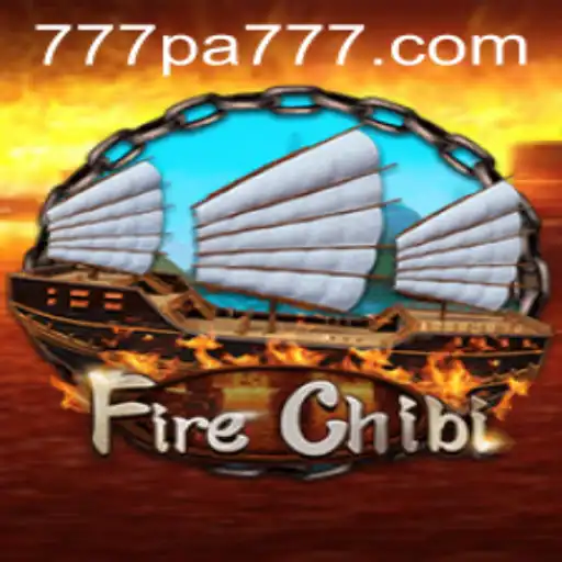 Exploring the Thrilling World of FireChibi: A Comprehensive Guide to the 777 PA Edition
