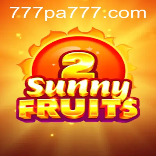 SunnyFruits2: An Exciting Journey into Fruitful Adventures with 777 PA