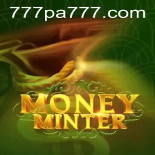 Exploring the Intricacies of MoneyMinter: The 777 PA Edition